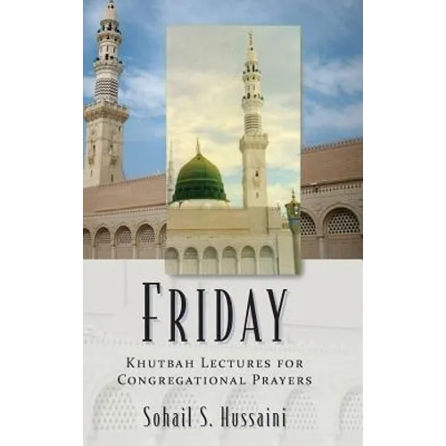 Friday: Khutbah Lectures for Congregational Prayers - Hardcover