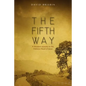 The Fifth Way: A Western Journey to the Hebrew Heart of Jesus - Paperback
