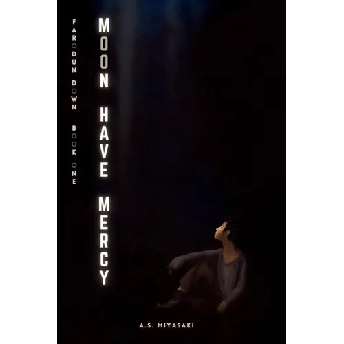 Moon, Have Mercy - Paperback
