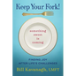 Keep Your Fork! Something Sweet is Coming - Paperback