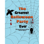 The Greatest Halloween Party Ever - Paperback