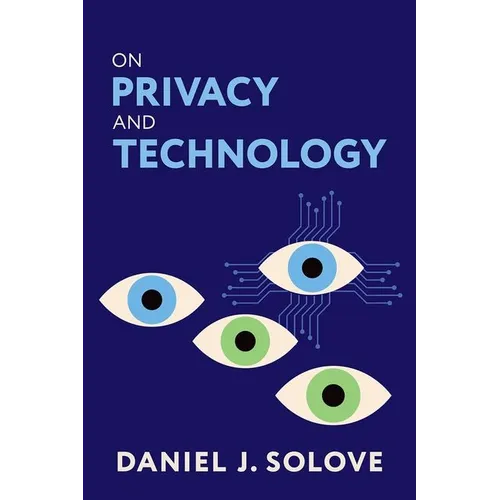 On Privacy and Technology - Hardcover