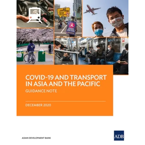 Covid-19 and Transport in Asia and the Pacific: Guidance Note - Paperback