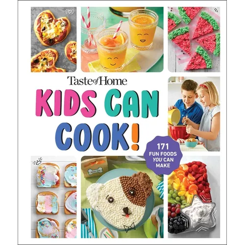 Taste of Home Kids Can Cook!: 171 Easy Recipes Spiral Bound Kids Cookbook with Skill Levels and No Bake Options - Hardcover