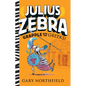 Julius Zebra: Grapple with the Greeks! - Hardcover