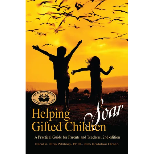 Helping Gifted Children Soar: A Practical Guide for Parents and Teachers (2nd Edition) - Paperback