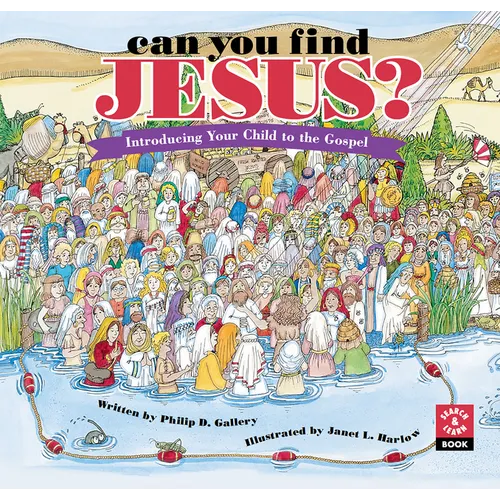 Can You Find Jesus?: Introducing Your Child to the Gospel - Hardcover