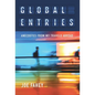 Global Entries: Anecdotes From My Travels Abroad - Hardcover