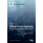 Urban Food Deserts: Perspectives from the Global South - Hardcover