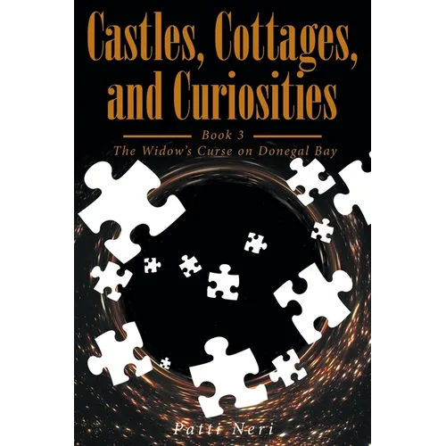 Castles, Cottages, and Curiosities: Book 3: The Widows Curse on Donegal Bay - Paperback
