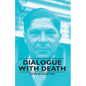 Dialogue with Death - Paperback