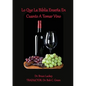 Lo Que La Biblia Enseña En Cuanto A Tomar Vino - Paperback
