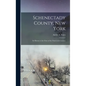 Schenectady County, New York: Its History to the Close of the Nineteenth Century - Hardcover
