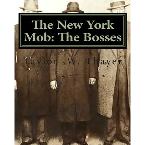 The New York Mob: The Bosses - Paperback