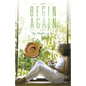 Begin Again - Paperback