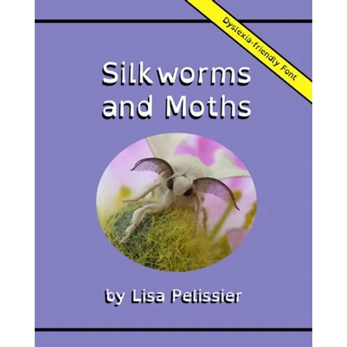 Silkworms and Moths - Paperback
