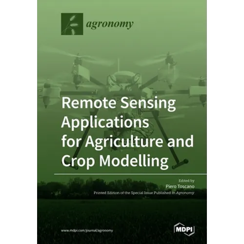 Remote Sensing Applications for Agriculture and Crop Modelling - Paperback