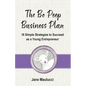 The Bo Peep Business Plan: 16 Simple Strategies to Succeed as a Young Entrepreneur - Paperback