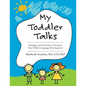 My Toddler Talks: Strategies and Activities to Promote Your Child's Language Development - Paperback