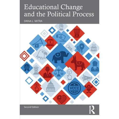 Educational Change and the Political Process - Paperback