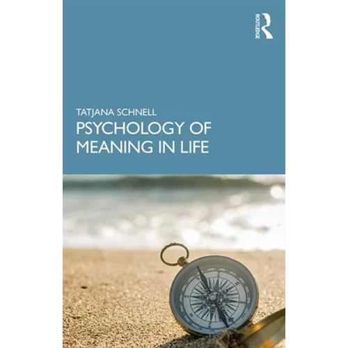 The Psychology of Meaning in Life - Paperback