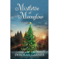 Mistletoe at Moonglow - Paperback