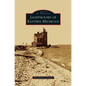 Lighthouses of Eastern Michigan - Hardcover