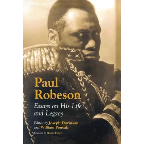 Paul Robeson: Essays on His Life and Legacy - Paperback