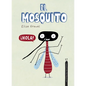 El Mosquito - Hardcover