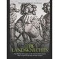 The Landsknechts: The History and Legacy of the German Mercenaries Who Fought for the Holy Roman Empire - Paperback