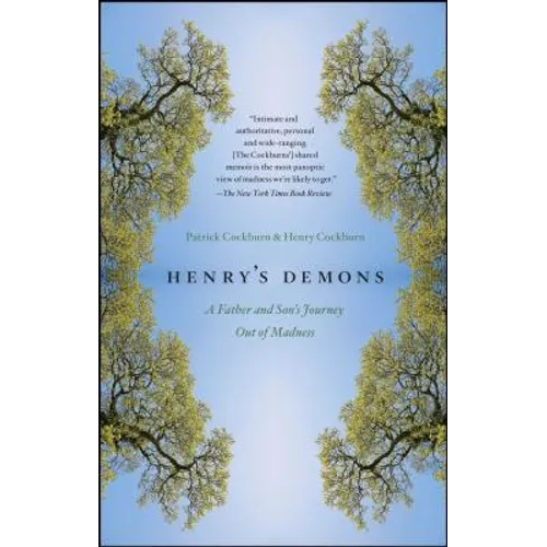 Henry's Demons: A Father and Son's Journey Out of Madness - Paperback