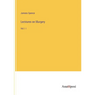 Lectures on Surgery: Vol. I - Paperback