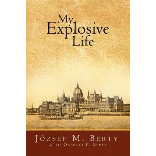 My Explosive Life - Paperback