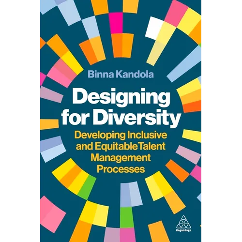 Designing for Diversity: Developing Inclusive and Equitable Talent Management Processes - Paperback