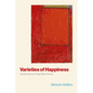 Varieties of Happiness: Eudaimonism and Greek Ethical Theory - Hardcover
