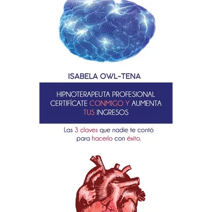 Hipnoterapeuta Profesional Certificate Conmigo Y Aumenta Tus Ingresos - Hardcover