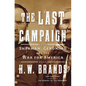 The Last Campaign: Sherman, Geronimo and the War for America - Hardcover