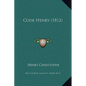 Code Henry (1812) - Hardcover