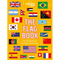 Lonely Planet Kids the Flag Book - Hardcover