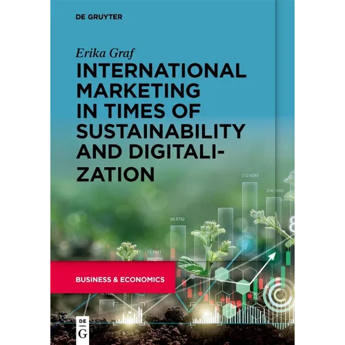 International Marketing in Times of Sustainability and Digitalization - Paperback