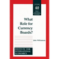 What Role for Currency Boards? - Paperback