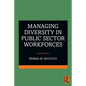 Managing Diversity in Public Sector Workforces - Paperback