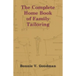 The Complete Home Book of Family Tailoring - Paperback