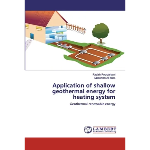 Application of shallow geothermal energy for heating system - Paperback