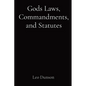 Gods Laws, Commandments, and Statutes - Paperback