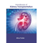 Handbook of Kidney Transplantation - Hardcover