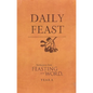 Daily Feast: Meditations from Feasting on the Word: Year A - Leather