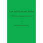 Law and Economic Order: A Theory of Requisite Economy - Paperback