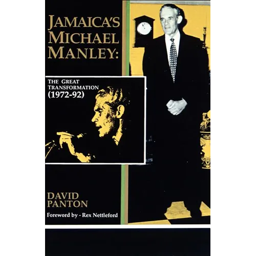 Jamaica's Michael Manley: The Great Transformation (1972-92) - Paperback