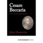 Cesare Beccaria: The Genius of 'on Crimes and Punishments' - Paperback